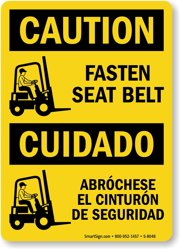 Bilingual Forklift Caution Fasten Seat Belt Sign Sku S 8048