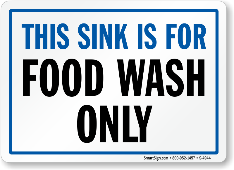 Food Wash Sink Only Sign Plaque Available in 5 Sizes and 30 Colours 