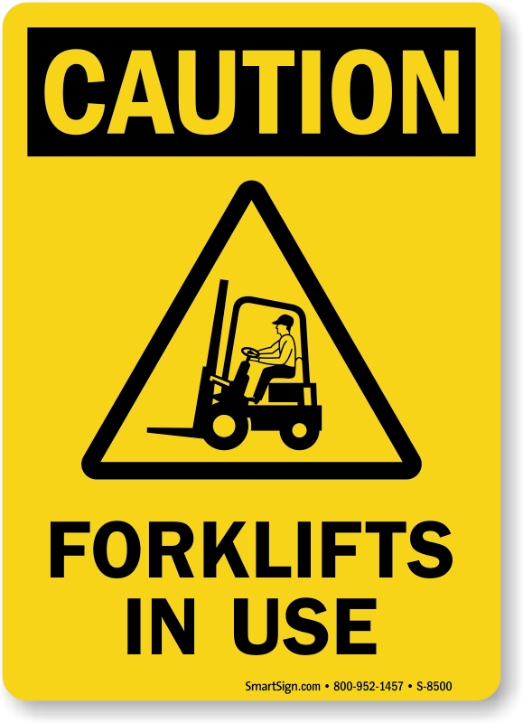 FORKLIFTS IN USE Warning Signs 