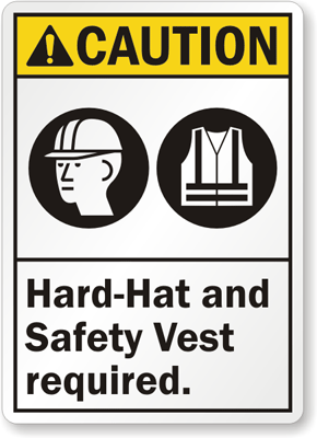 Hard-Hat and Safety Vest Required. Sign, SKU: S-9777 - MySafetySign.com
