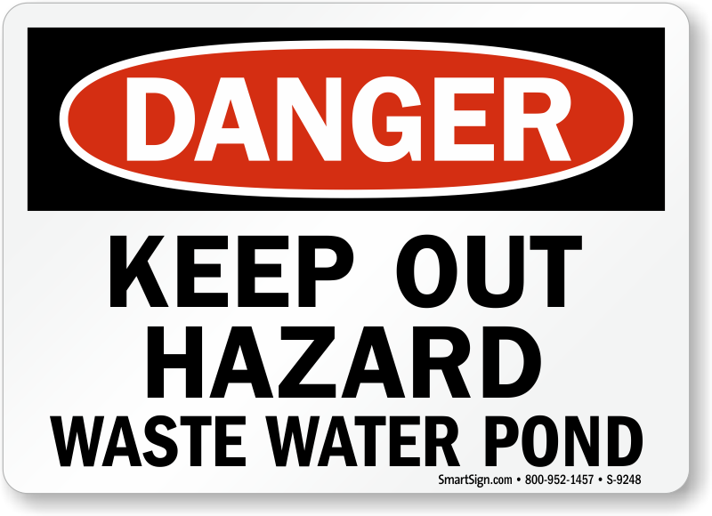 SmartSign U3-1725-RA_14X10DANGER KEEP OUT HAZARD WASTE WATER POND Reflective Recycled Aluminum Sign 14 x 10 
