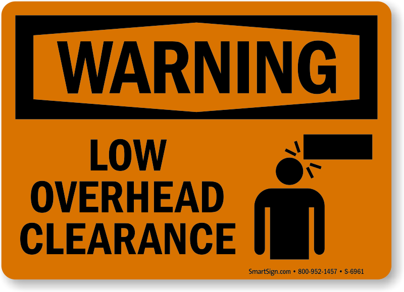 Warning Sign 10" x 14" OSHA Safety Sign Low Clearance 