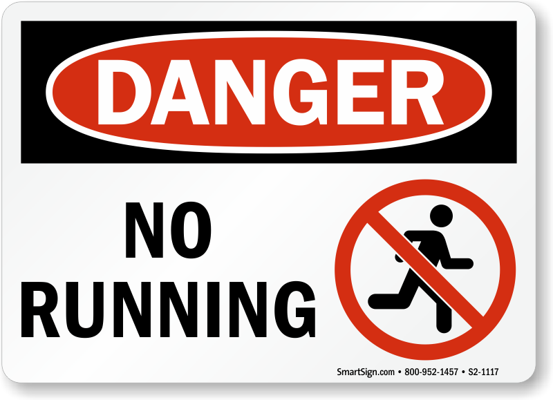 Prohibition Sign All Sizes & Materials No Running Sign 