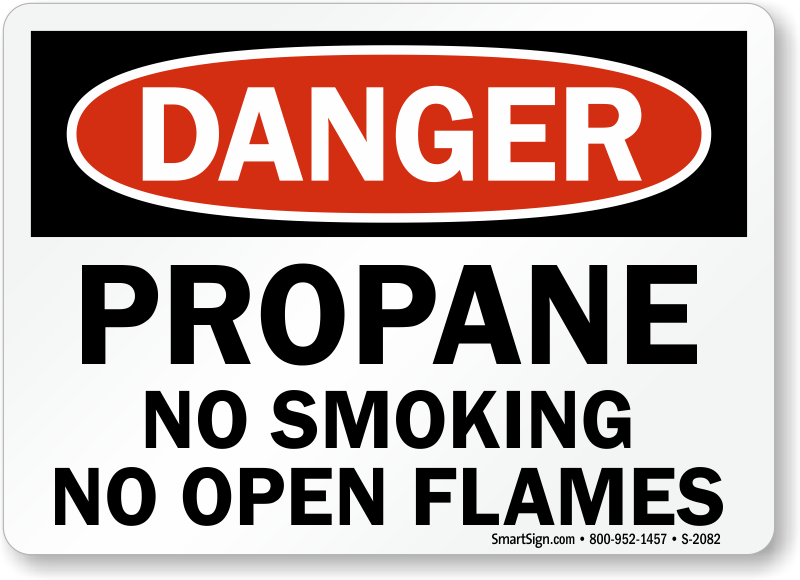 Propane No SmokingHeavy Duty Sign or Label OSHA Danger Sign 