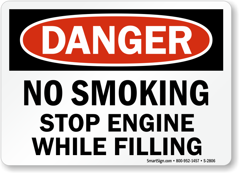 DANGER No Smoking Turn Off Engine OSHA Safety SIGN 10" x 14" 