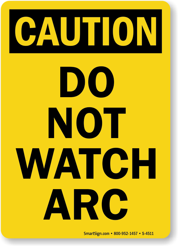 Do Not Watch Arc Sign