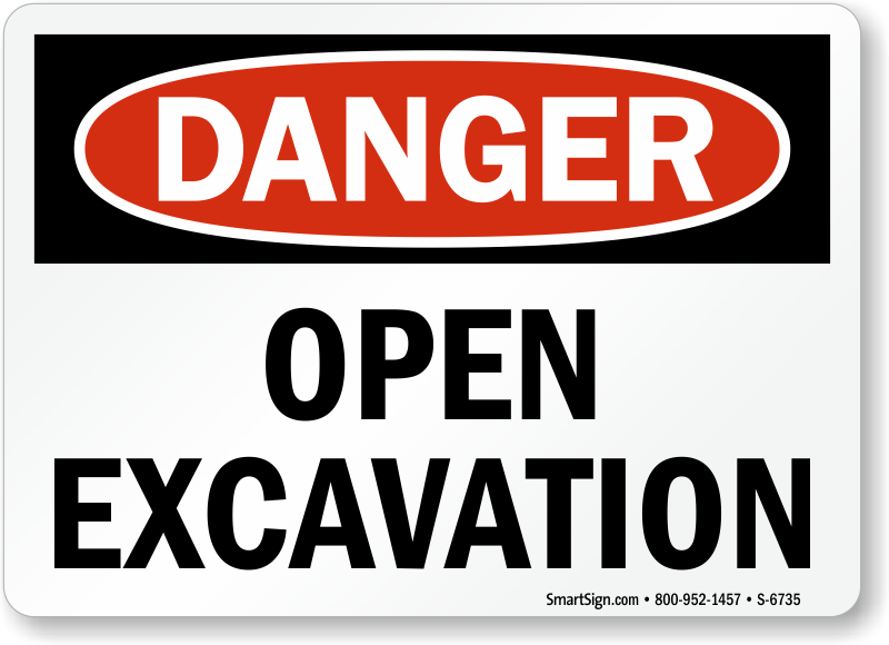 Danger Open Excavation Sign