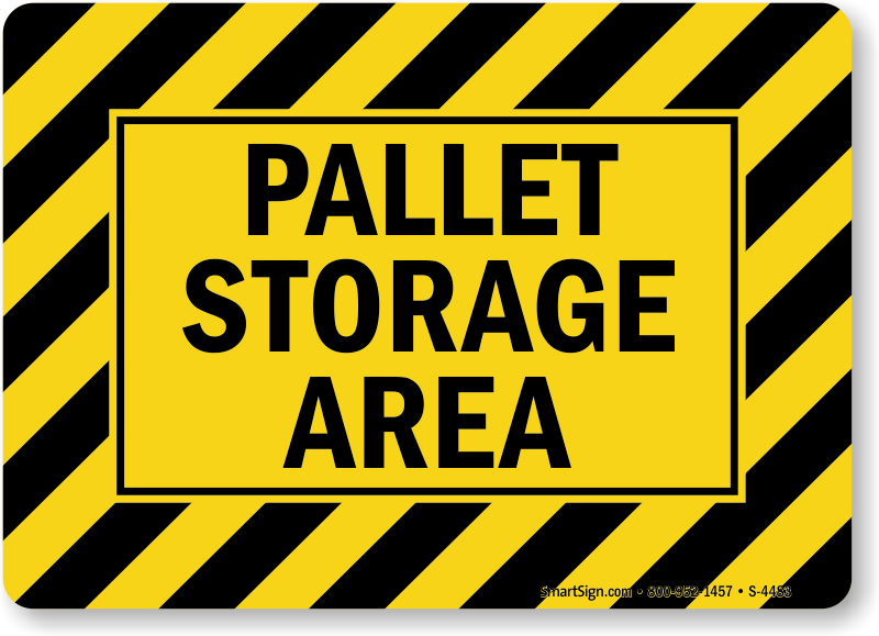 Pallet storage area Safety sign 