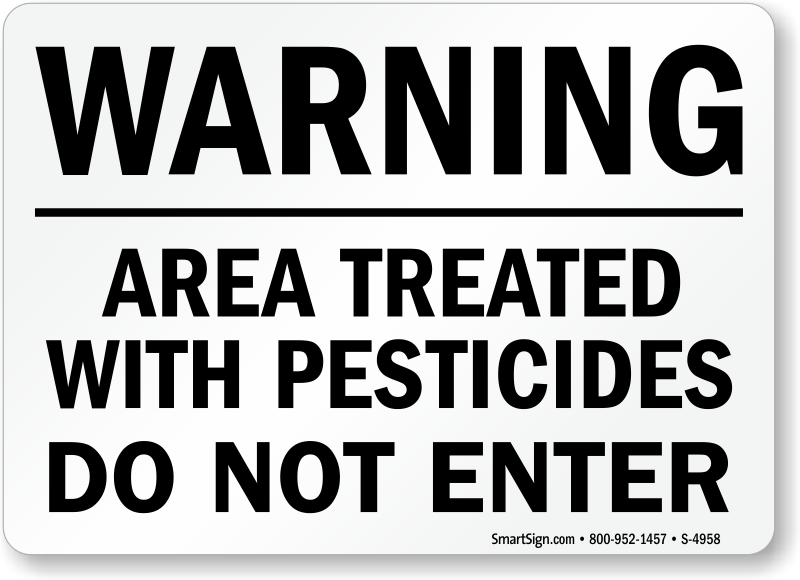 Area Treated With Pesticides Do Not Enter Sign Sku S 4958