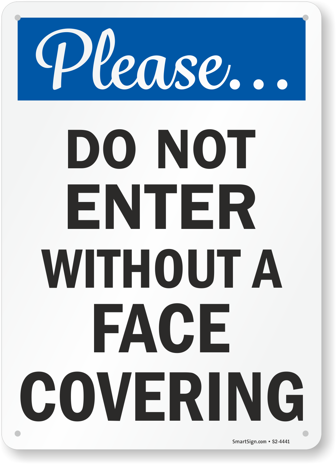 Please Do Not Enter Without A Face Covering Face Mask Safety Sign Sku S2 4441
