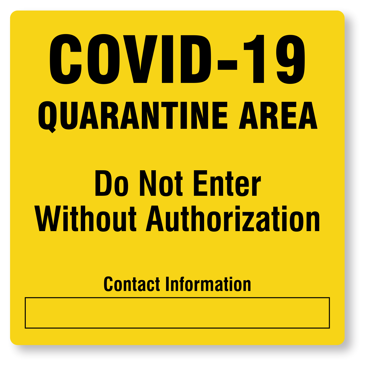 Quarantine Area Do Not Enter Without Authorization Signs