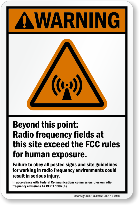 Excessive Radio Frequency Fields Authorized 7"x10" Safety Sign Warning Sign