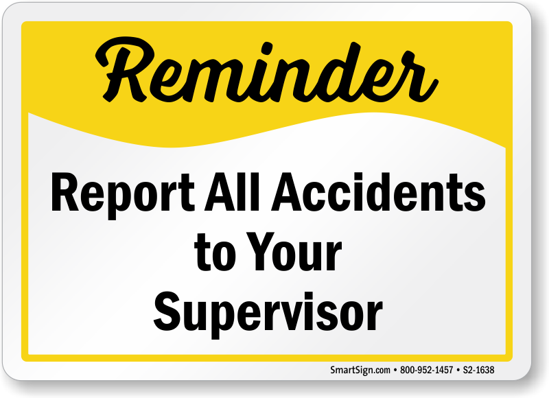 Self-Sticking 10x7in Safety First Report All Accidents to Your Supervisor Sign 7 Pack 