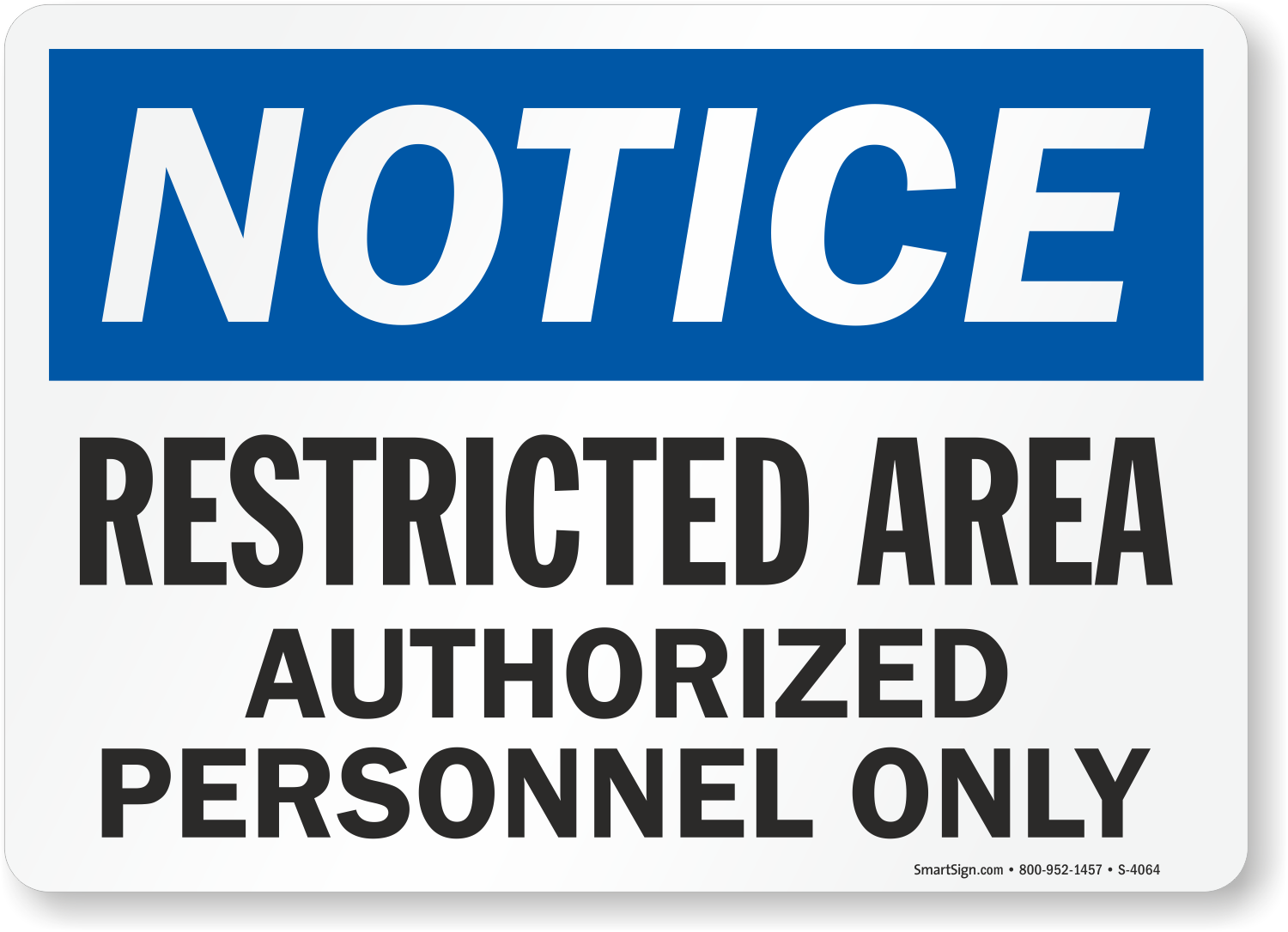 Sticker All Sizes Notice Authorised Persons Only INFO34 Plastic Sign 