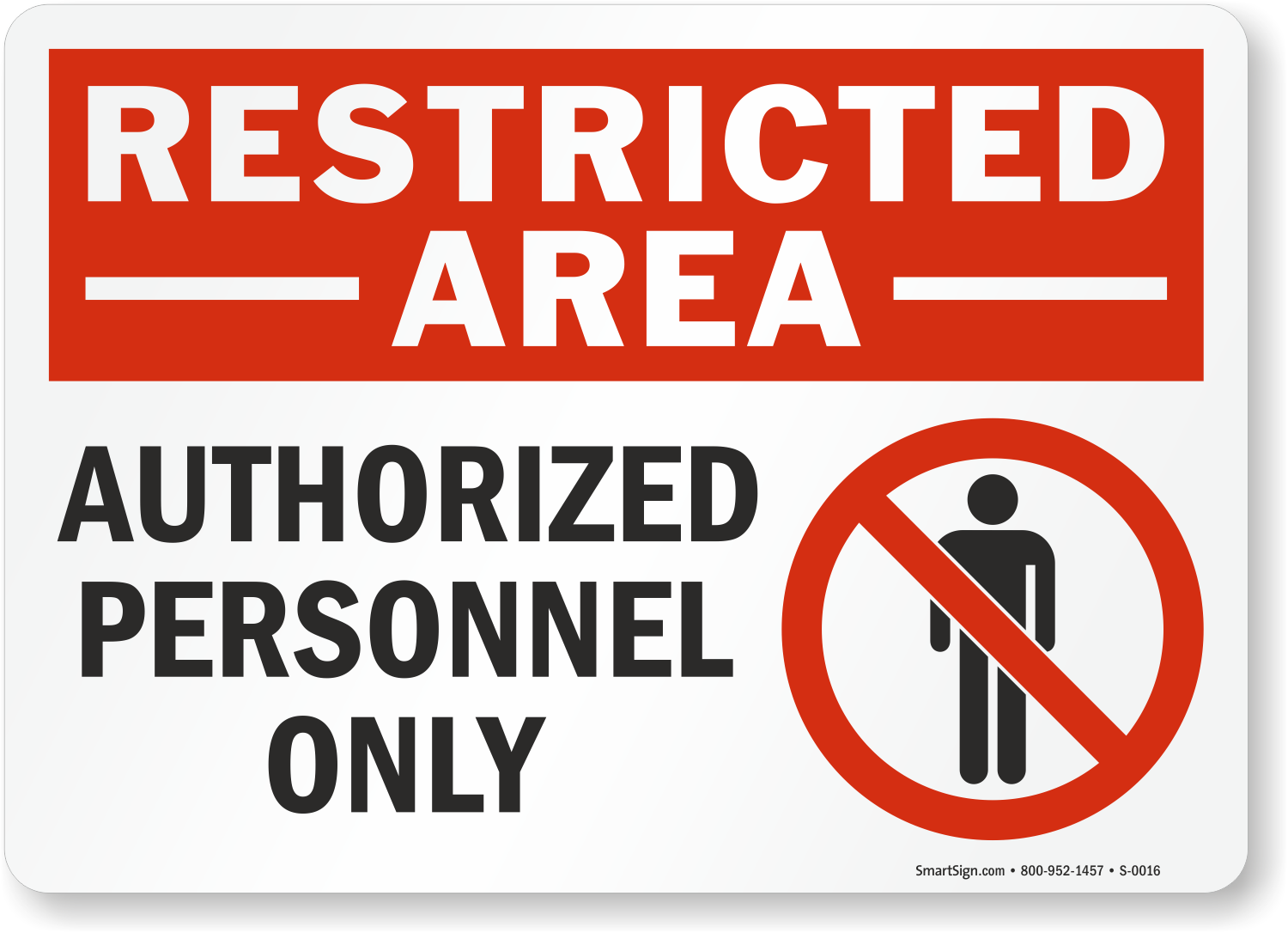 OSHA Danger Restricted Area Authorized Employees OnlySign or Label 