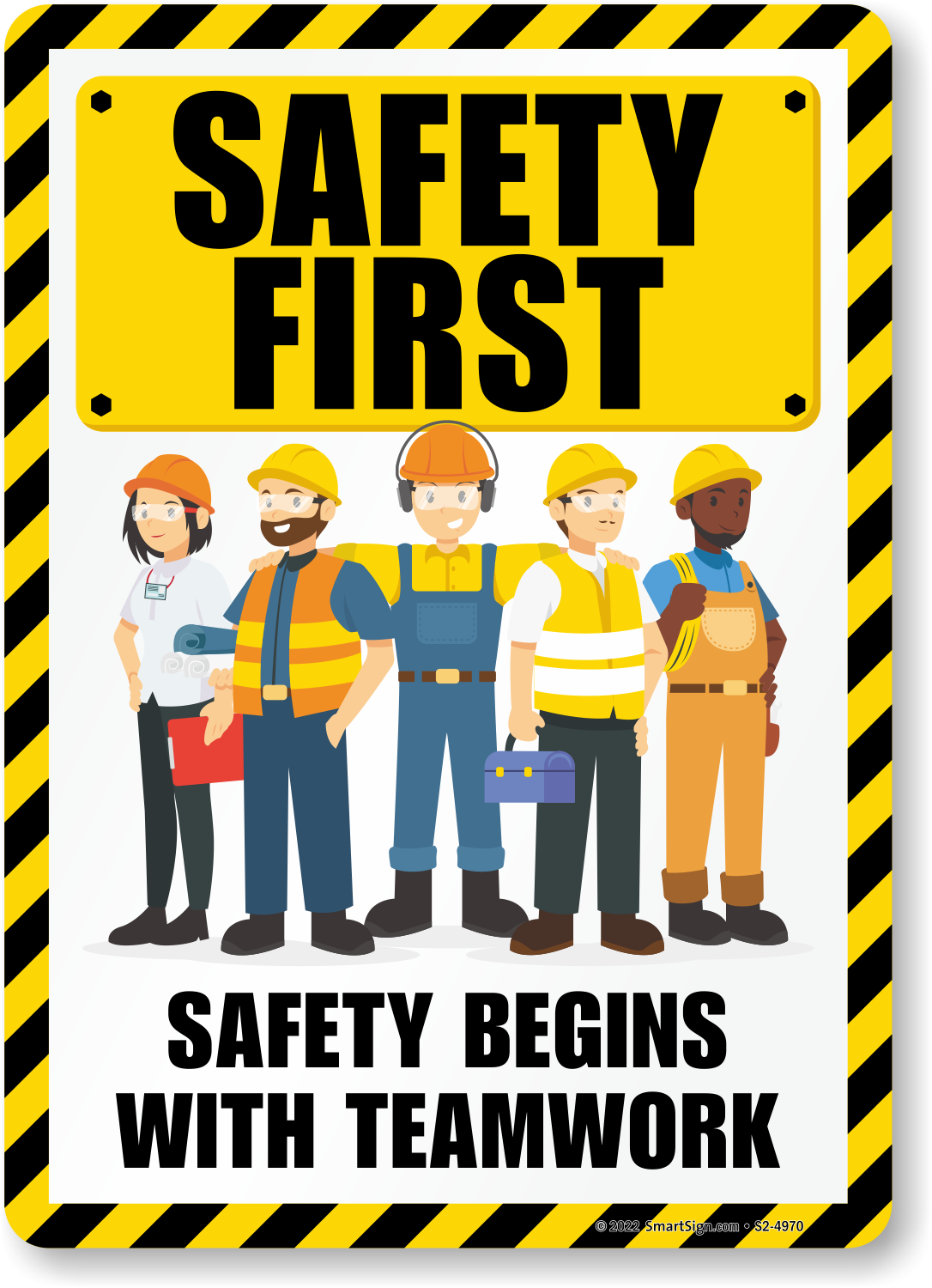 Safety First Safety Begins with Teamwork Sign, SKU: S2-4970