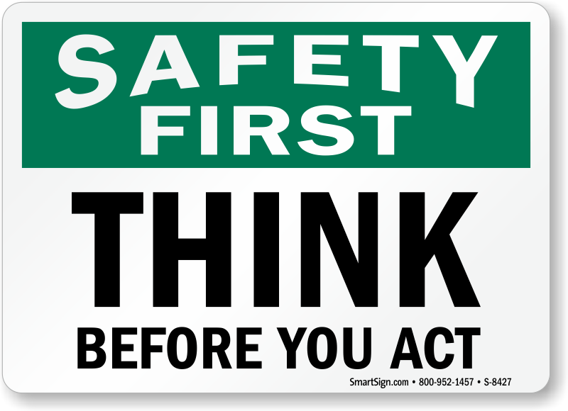 Think before you speak. Постер think Safety. Think before you do. Safety is first наклейка. Think Safety Графика.