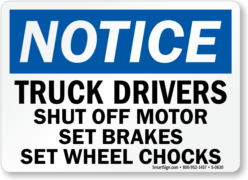 OSHA NOTICE SAFETY SIGN ALL DRIVERS MUST CHOCK WHEELS 10x14
