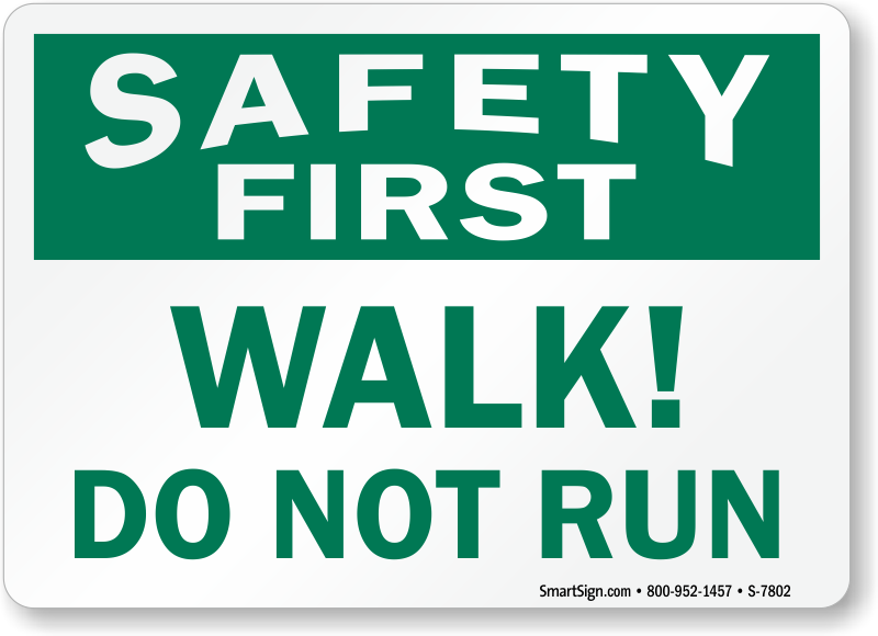 Walk 10 x 14 Aluminum Dont Run Sign by SmartSign Be Careful 