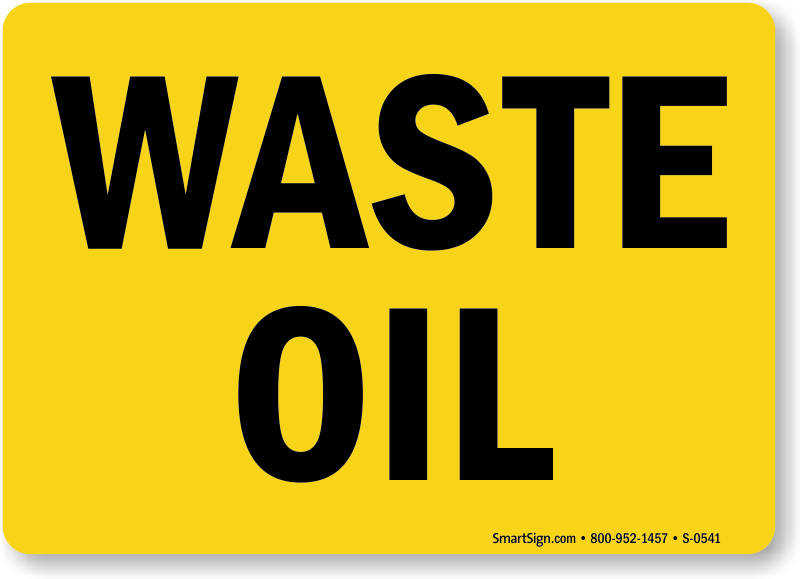 Prevent Dangerous Chemical Use A waste Oil Storage Area Safety Signs  Hazard Waste Oil Storage Area Sign Saf Sku S 0543 S-0543
