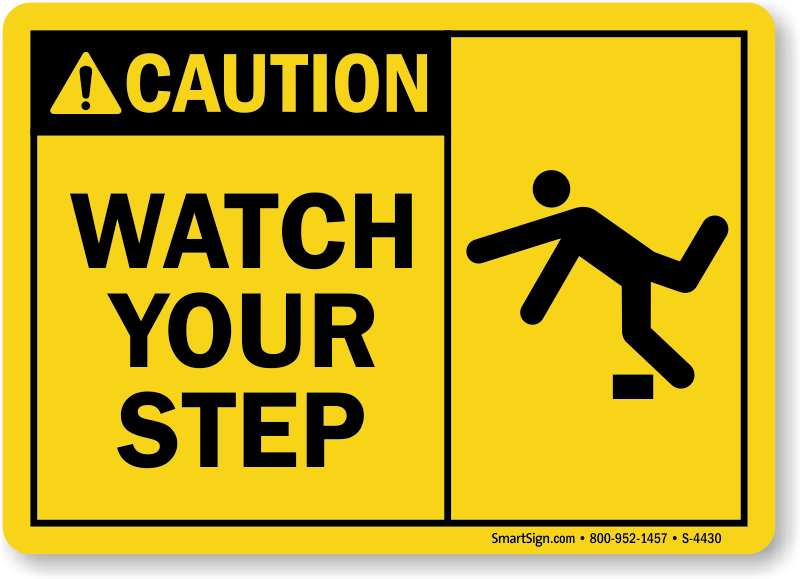 10" x 14" OSHA Safety Sign Warning Sign Step Down 
