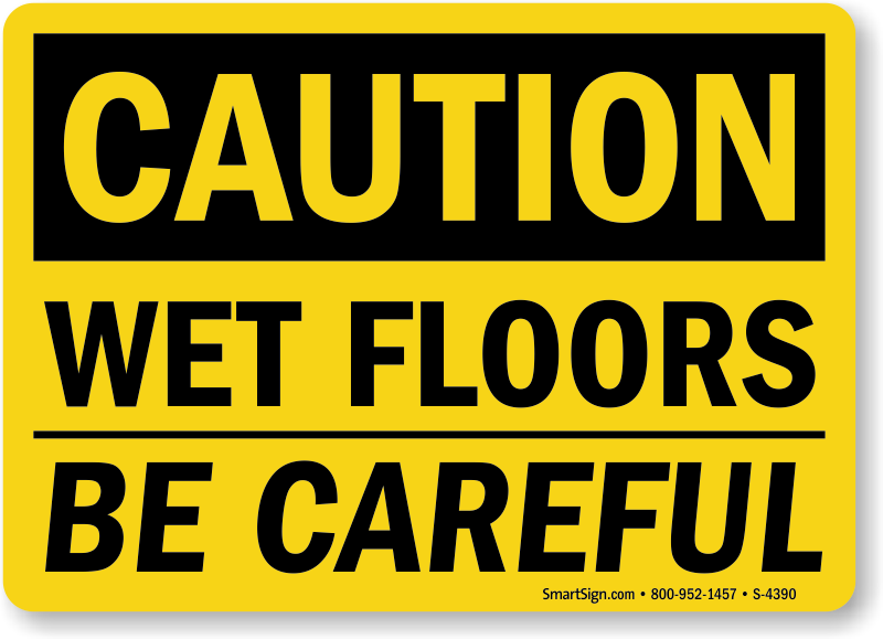 Wet Floors Be Careful Sign Sku S 4390