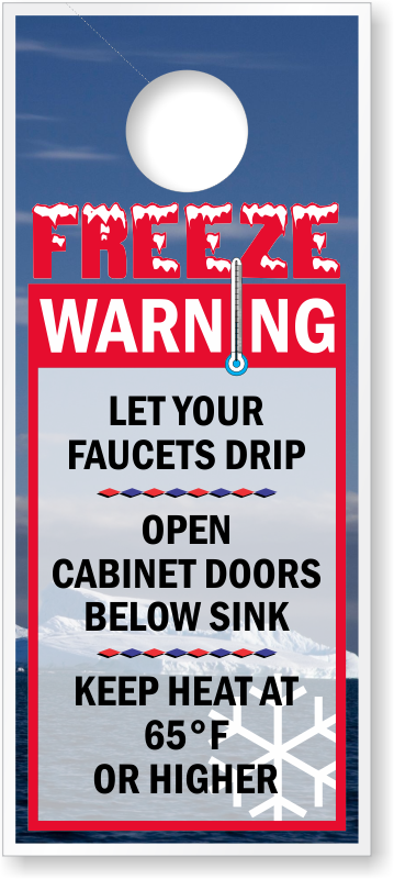 Freeze Warning Let Faucet Drip Keep Heat 65 Door Hanger Tag Sku