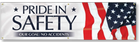 American Pride In Safety, Our Goal:  No Accidents Banner