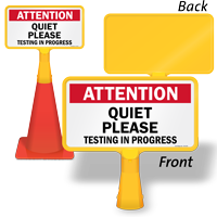 Attention Quiet Please Testing in Progress ConeBoss Sign