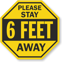 Please Stay 6 Feet Away Social Distancing Sign