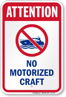 Attention No Motorized Craft Water Safety Sign