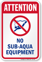 Attention No Sub Aqua Equipment Sign