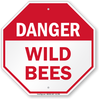 Danger Wild Bees Sign