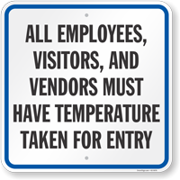 All Employees Visitors And Vendors Must Have Temperature Taken Sign
