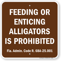 Feeding or Enticing Alligators Is Prohibited Sign