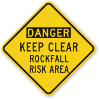 Keep Clear Rockfall Risk Area Danger Sign