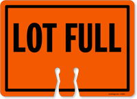 LOT FULL Cone Top Warning Sign