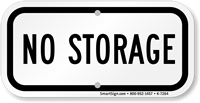 No Storage Property Sign