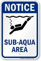 Notice Sub Aqua Area Water Safety Sign