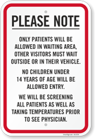 Patients Allowed In Waiting Area Visitors Wait Outside Sign