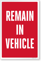 Remain In Vehicle Sign Panel