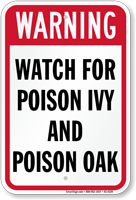 Watch For Poison IVY And Poison Oak Sign