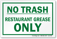 No Trash Restaurant Grease Only No Littering Sign