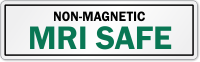 Non Magnetic MRI Safe Label