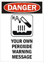 Danger:YOUR OWN PEROXIDE WARNING MESSAGE