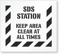 SDS Station Keep Area Clear At All Times Stencil