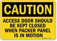 Access Door Should Be Kept Closed OSHA Caution Sign