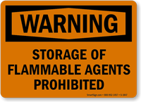 Storage Of Flammable Agents Prohibited OSHA Warning Sign
