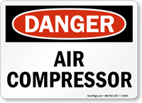 Air Compressor OSHA Danger Sign