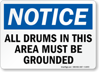 Notice: Drums Must Be Grounded Sign